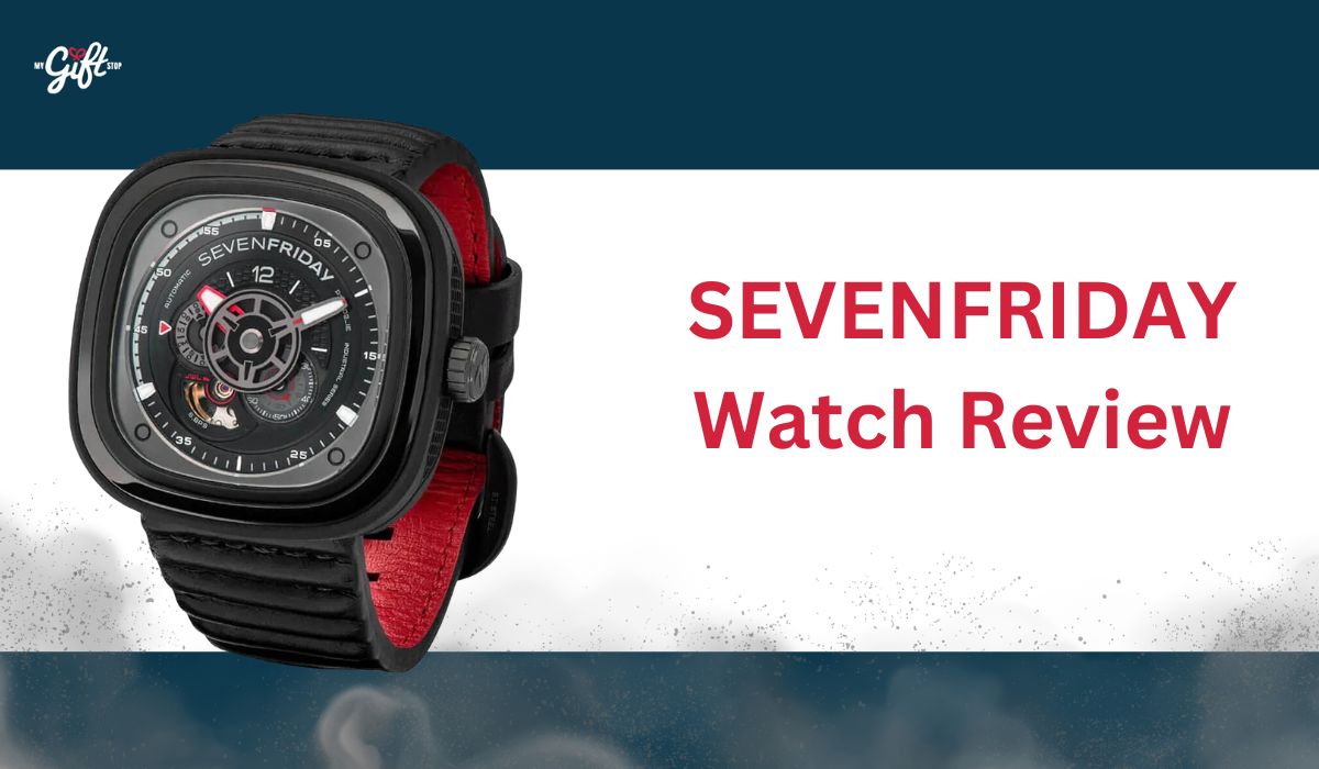 SEVENFRIDAY Watch Review: Bold, Unique, and Innovative Timepieces