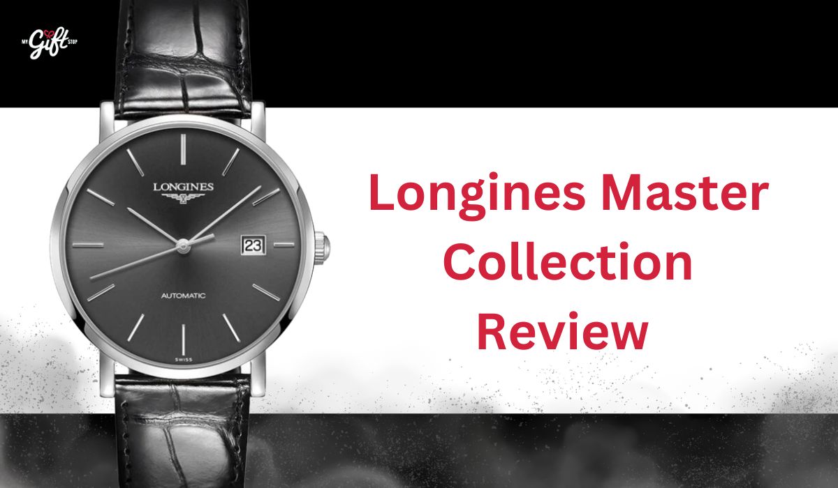 Longines Master Collection Review: My Honest Take After One Year